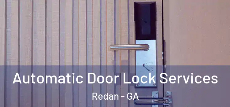 Automatic Door Lock Services Redan - GA