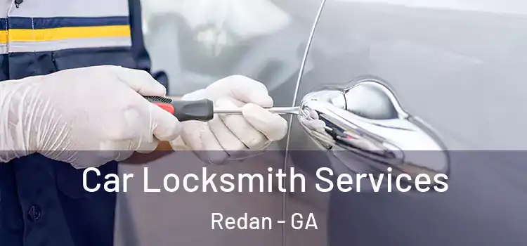 Car Locksmith Services Redan - GA