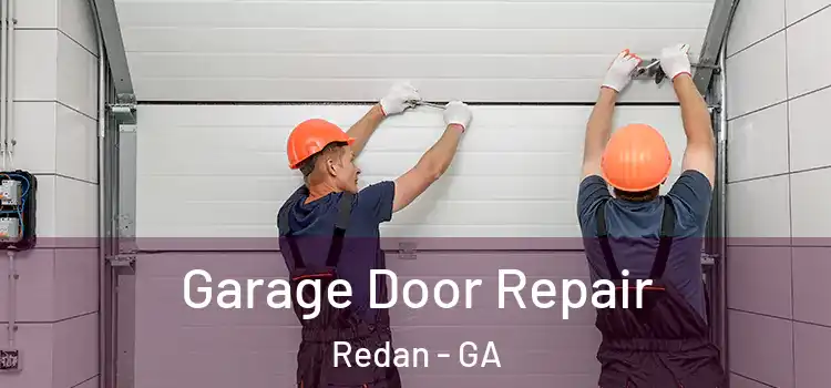  Garage Door Repair Redan - GA