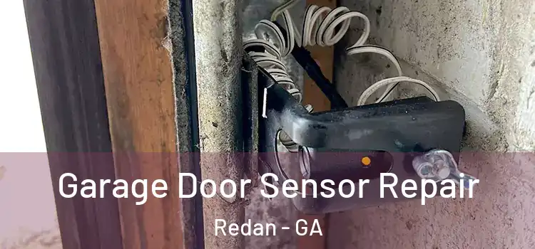 Garage Door Sensor Repair Redan - GA