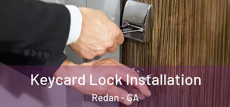 Keycard Lock Installation Redan - GA