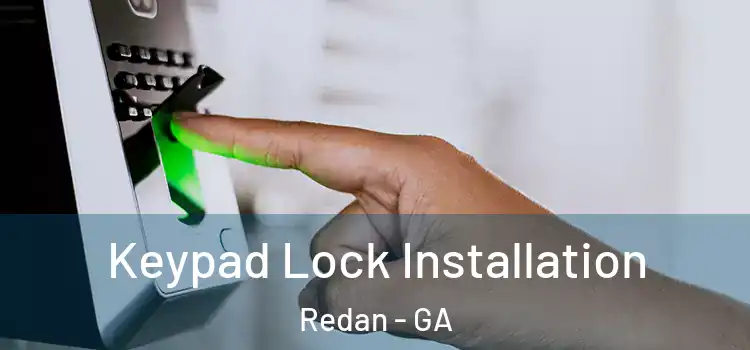 Keypad Lock Installation Redan - GA
