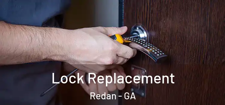 Lock Replacement Redan - GA
