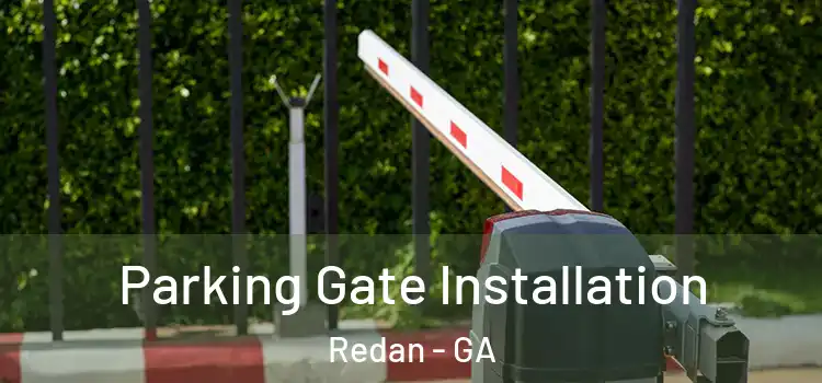 Parking Gate Installation Redan - GA
