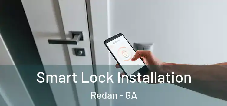 Smart Lock Installation Redan - GA