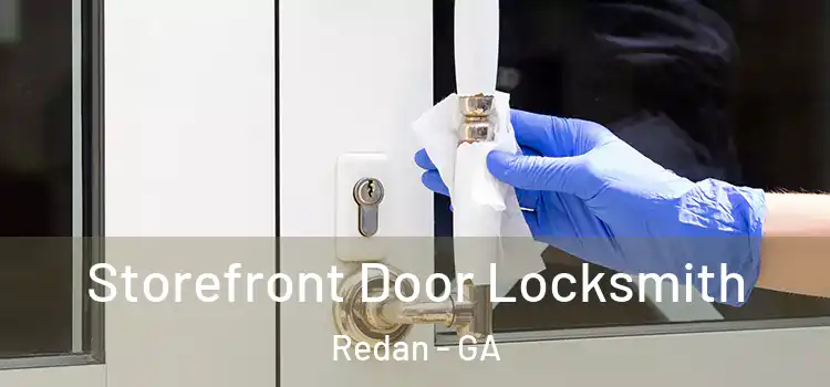 Storefront Door Locksmith Redan - GA